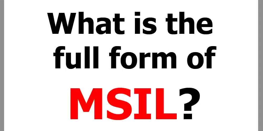 What Is The Full Form Of MSIL Jobs By Full Forms what-is-the-full-form-of-msil-jobs-by-full-forms