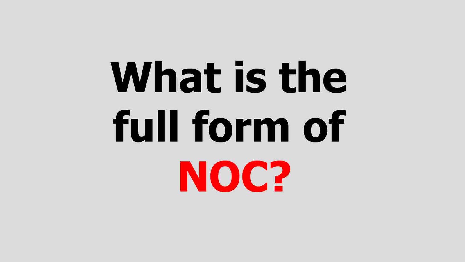 what-is-the-full-form-of-noc-jobs-by-full-forms