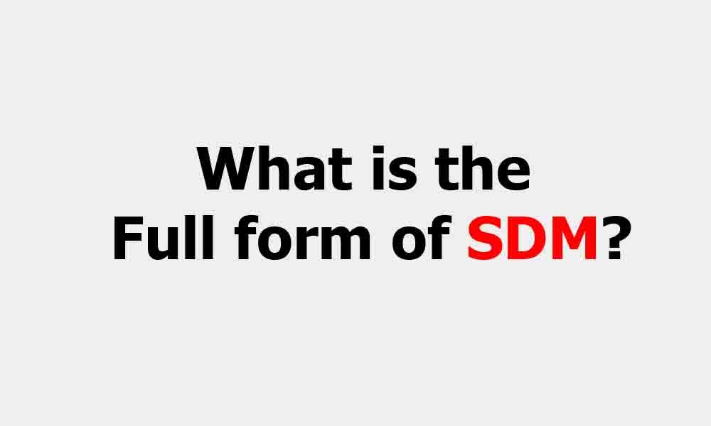 what-is-the-full-form-of-sdm-full-forms