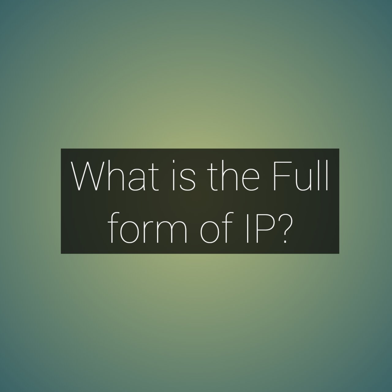 what-is-the-full-form-of-ip-jobs-by-full-forms