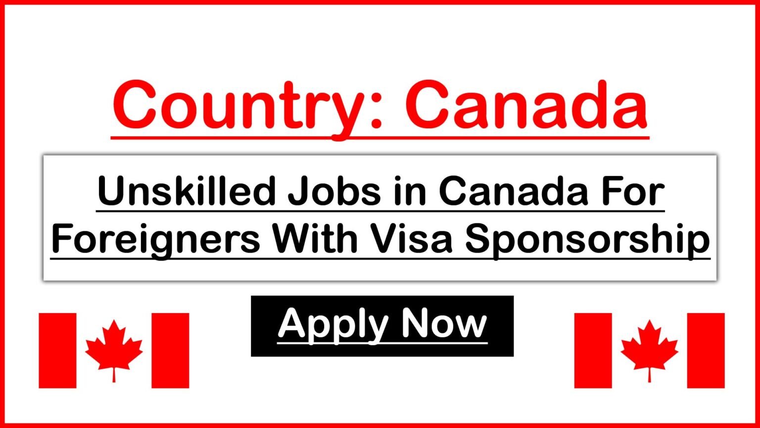 unskilled-jobs-in-canada-for-foreigners-with-visa-sponsorship-in-2023