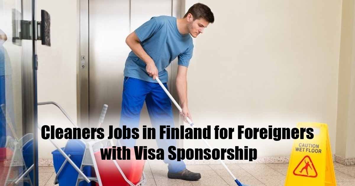 Cleaners Jobs in Finland for Foreigners with Visa Sponsorship