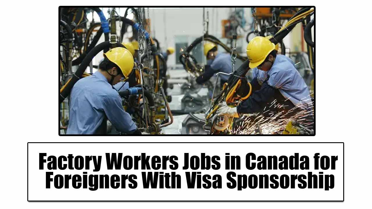 Factory Workers Jobs in Canada