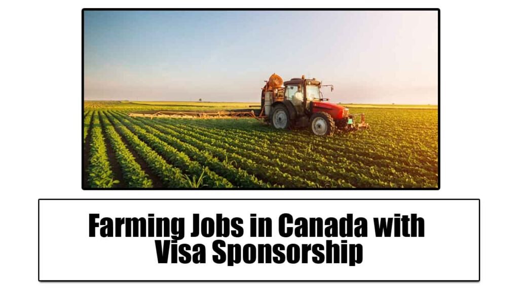 Farming Jobs in Canada with Visa Sponsorship